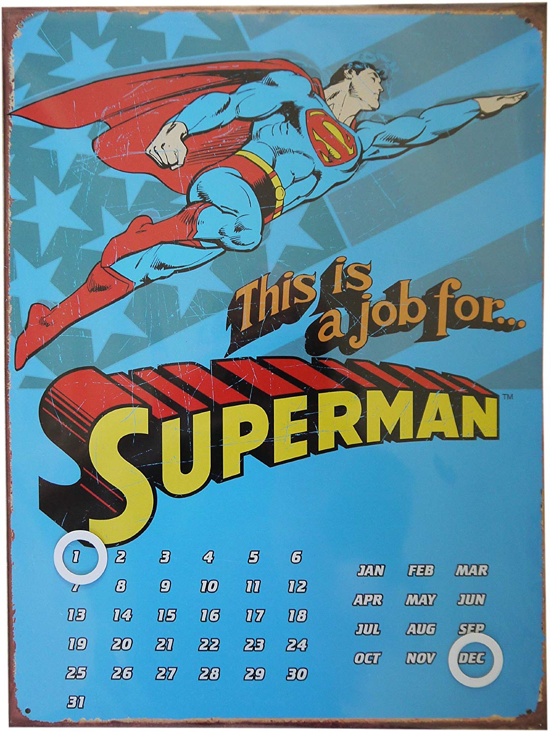 DC Comics Superman Everlasting Metal Calendar - This is a Job for Superman