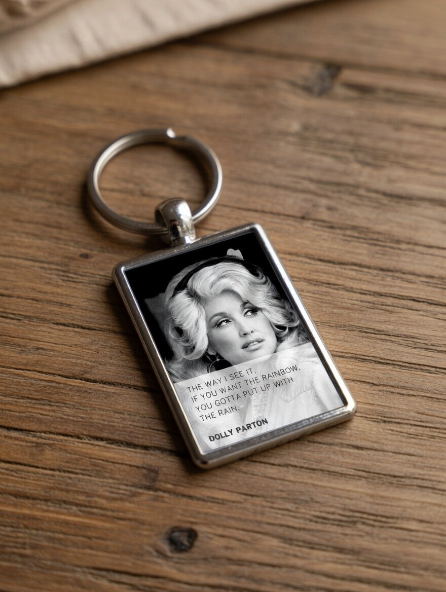 Dolly Parton Rainbow Quote Metal Keyring, Country Music, Inspirational Gift