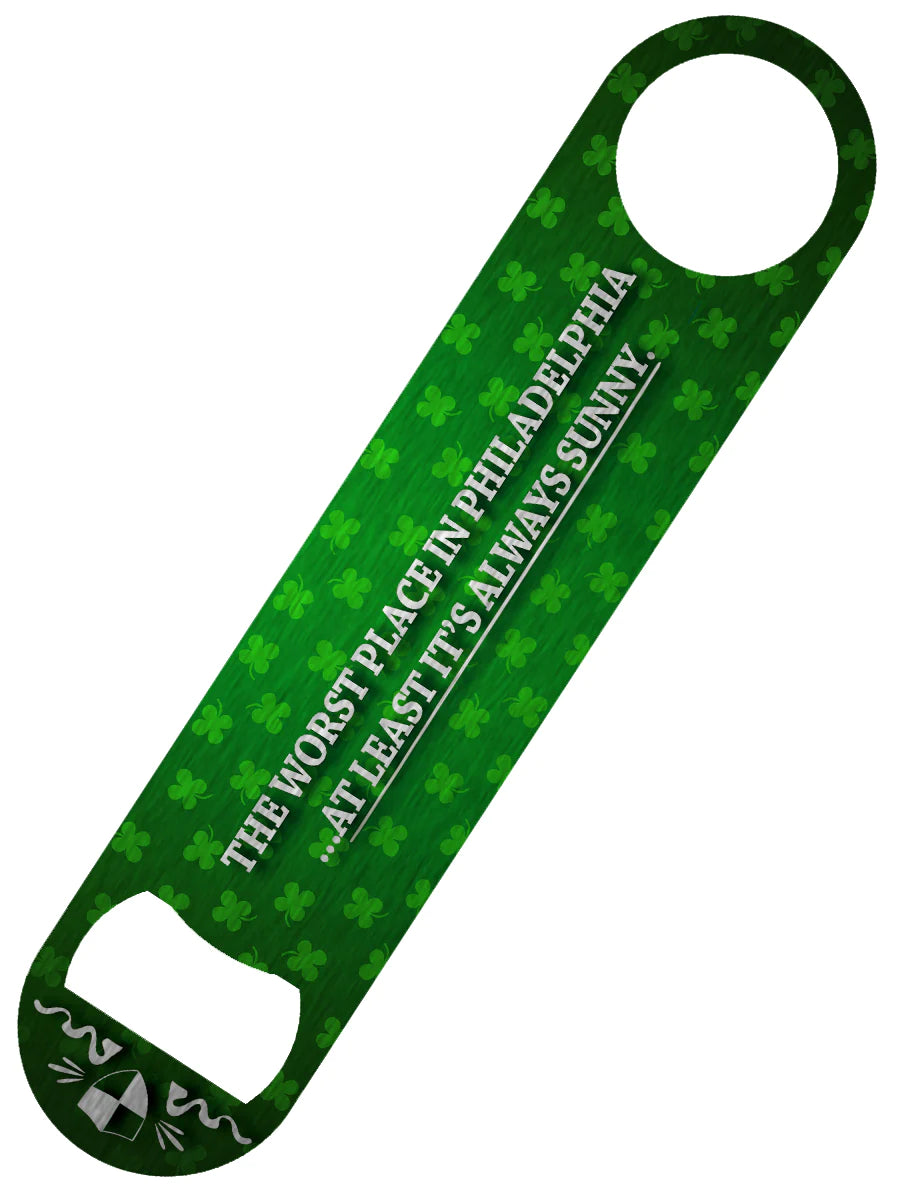 It's Always Sunny In Philadelphia Bar Blade Bottle Opener - Paddy's Irish Pub