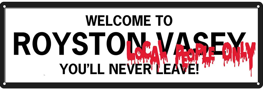 League of Gentlemen Slim Metal Signs: Welcome To Royston Yasey