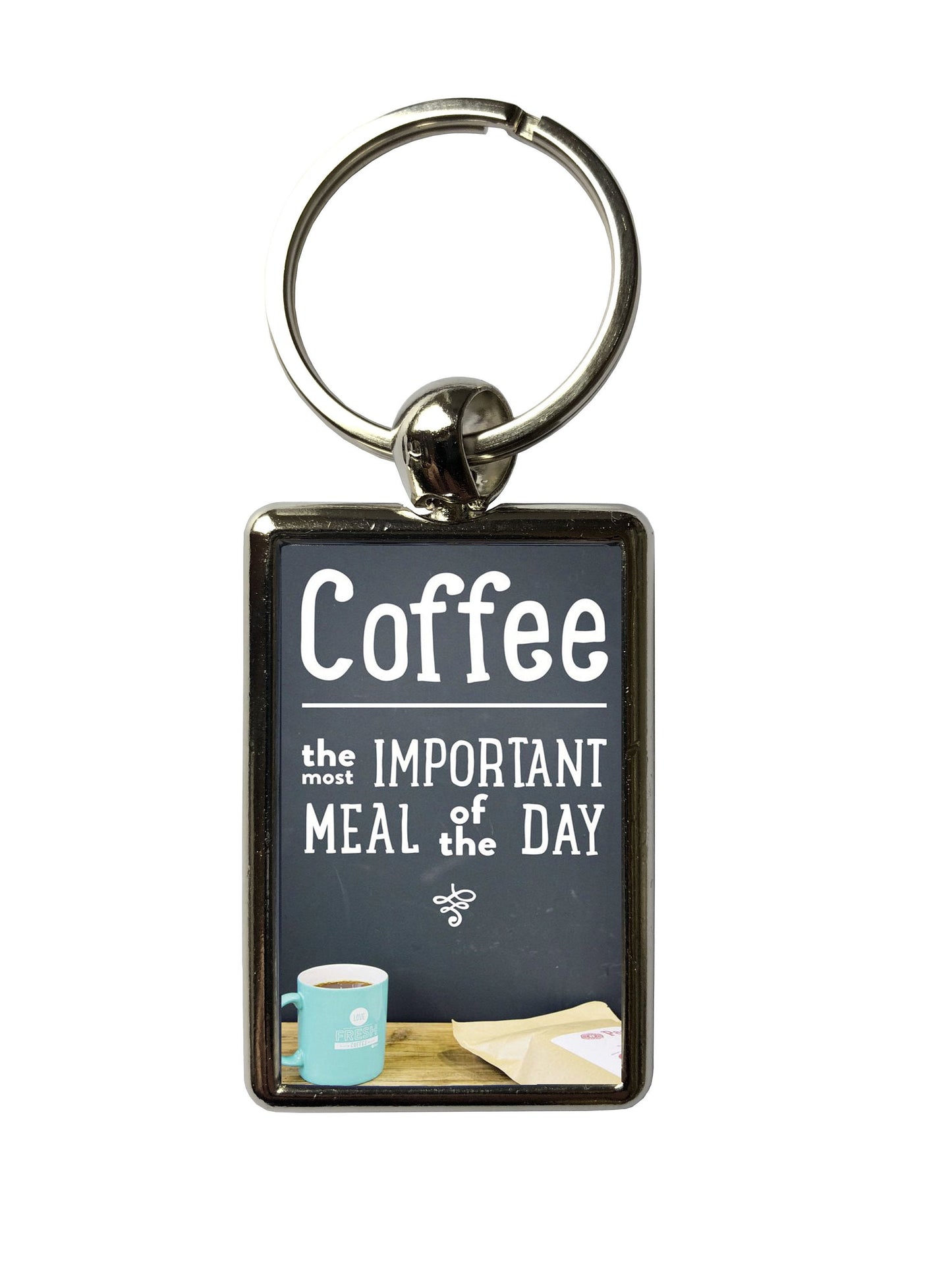 Coffee The Most Important Meal of the Day Metal Keyring